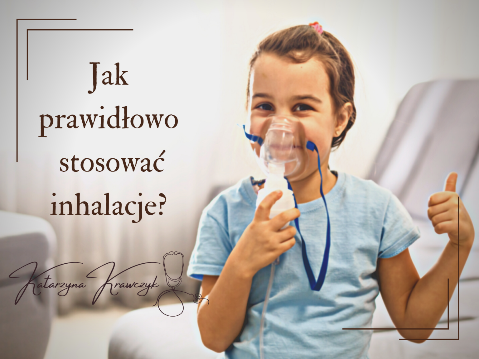 Jak prawidłowo wykonywać inhalacje